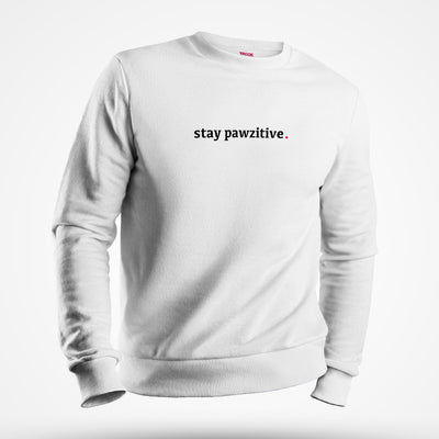 Stay Pawzitive Sweatshirt