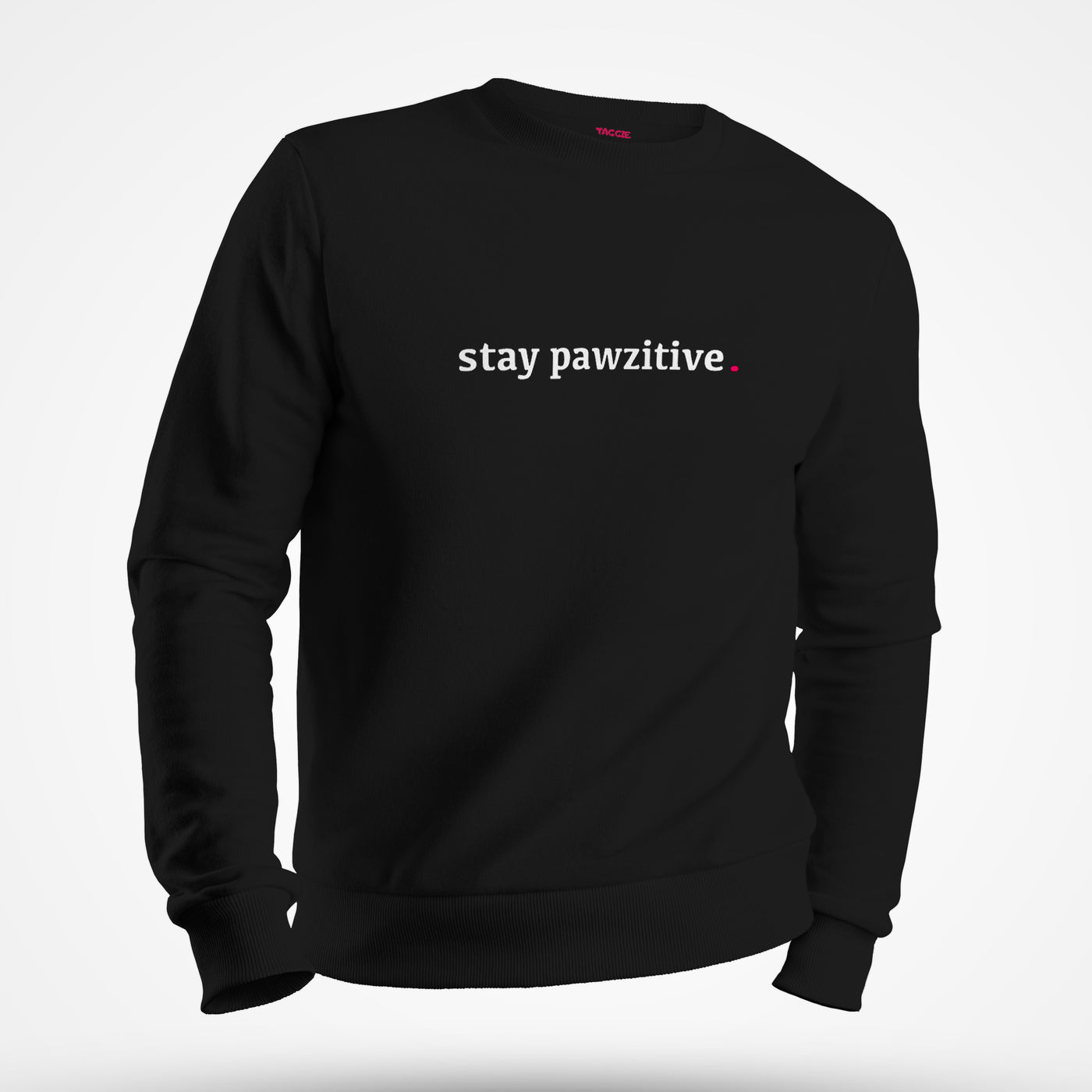 Stay Pawzitive Sweatshirt